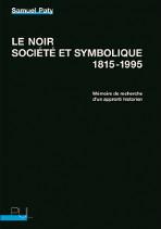 Le noir societe et symbolique 1815 1995 211x148 1